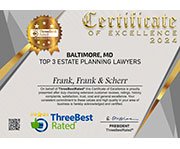 Certificate of Excellence 2024, Baltimore, MD. Top 3 Estate Planning Lawyers, Frank, Frank and Scherr